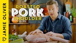 Roasted Pork Shoulder With Crackling By Jamie Oliver