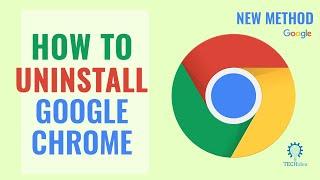 How to Uninstall Google Chrome 2024 [New Method]