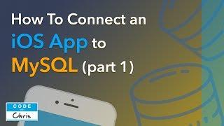 How to Connect an iOS App to a MySQL Database (Step by Step) - Part 1