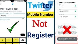 We cannot currently register this phone number | how to register phone number on twitter 2023