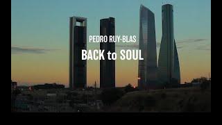 Pedro Ruy-Blas  - Back To Soul Review