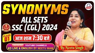 SYNONYMS | ALL SETS SSC (CGL) 2024  | CLASS 01 | आज शाम 7:30 बजे | By Neetu Mam @NeetuSinghEnglish