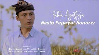 NASIB PEGAWAI HONORER - Tahta Agasteya ( Official Music Video )