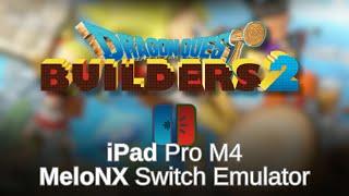 Dragon Quest Builders 2 - MeloNX, iOS Switch Emulator (iPad Pro M4)