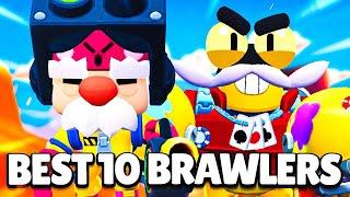 *UPDATED* BEST 10 BRAWLERS in BRAWL STARS