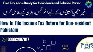FBR Tax return for Overseas Pakistani |Tax for Non-Resident Pakistani | Tax Return for Overseas 2023