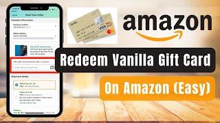 How to Redeem Vanilla Gift Card on Amazon !