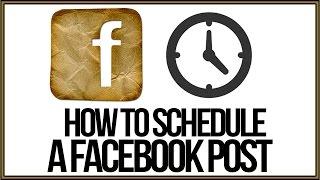 How To Schedule A Facebook Post - Facebook Tutorial