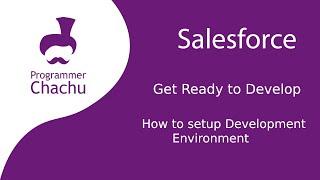 Salesforce Trailhead Get Ready to Develop developer beginner