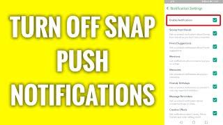 How To Turn Off Snapchat Push Notifications