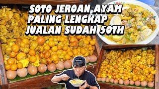 SOTO TERNGAWUR ISINYA JEROAN AYAM, JUALAN DARI TAHUN 1972 !!