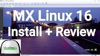 MX Linux 16 Installation + Review + VMware Tools on VMware Workstation [2017]