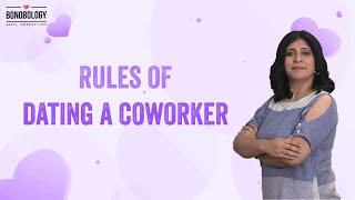 6 Rules of Dating a Coworker | Pooja Priyamvada x Bonobology