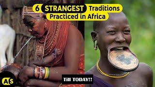 The 6 strangest Traditions Still Practiced In Africa till today