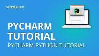 PyCharm Tutorial | PyCharm Python Tutorial | Python Tutorial | Python Programming | Simplilearn