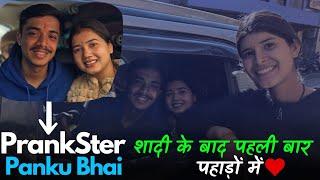 Prankster panku भाई शादी के बाद पहली बार पहाड़ों में @geetkhativlogs #pahadilifestylevlogs