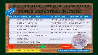RECORD TO REPORT (R2R):- HOW TO PASS IMPORTANT MONTH  END ENTRIES IN SYSTEM