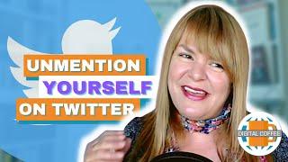 Digital Marketing News 18th June 2021 - Unmention Yourself On Twitter