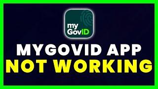 myGovID App Not Working: How to Fix myGovID App Not Working