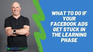 What To Do If Your Facebook Ad Gets Stuck In The Learning Phase and Isn't Performing Well