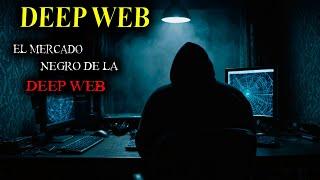 7 Relatos de TERROR JAMÁS CONTADAS de la DEEP WEB | Historias Reales | El Mercado Negro de la Web