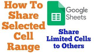 How To Share Selected Cells To Others in Google Sheets | Cell Lock, Range Lock, Row column Locks