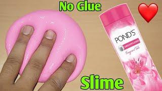 NO GLUE PONDS POWDER SLIME l How To Make Slime With Ponds Powder Without Glue Or Borax