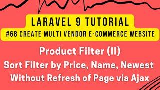 Laravel 9 Tutorial #68 | Laravel 9 Ecommerce | Product Filter (II) | Sort Filter by Price, Name, New