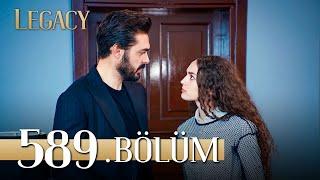 Emanet 589. Bölüm | Legacy Episode 589