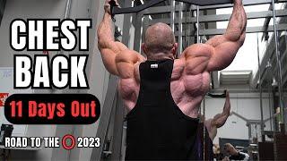 11 DAYS OUT - BACK & CHEST WORKOUT | Road to the Olympia 2023