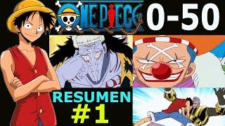 resumen one piece #1 capitulo 0 - 50 todos los capitulos de one piece desde el 1 hasta el ultimo