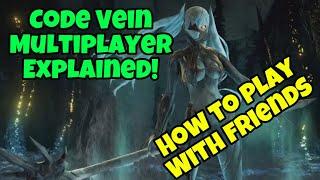 Code Vein - Multiplayer Tutorial & How to Play With Friends