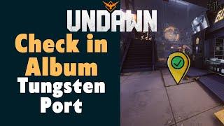 Tungsten Port Check in Album Undawn Guide Stygian City