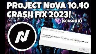 How to FIX Project Nova Crash 10.40 3 METHODS (Season x)