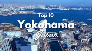 Top 10 Things to Do in Yokohama, Japan! 