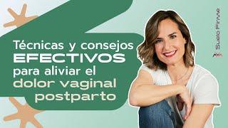 Cómo ALIVIAR el DOLOR VAGINAL Posparto [Técnicas y consejos EFECTIVOS]  || Suelo Firme