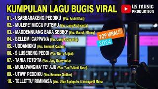  SELEKSI LAGU BUGIS VIRAL MASA KINI 2023-2024‼️Full Album Lagu Bugis Viral TikTok - US MUSIC