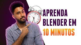 Aprenda o BÁSICO do Blender em 10 MINUTOS - Curso Básico de Blender #1