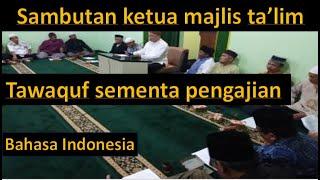 sambutan tawaqufan ramadhan majlis ta'lim oleh ketua majlis ta'lim-bahasa indonesia