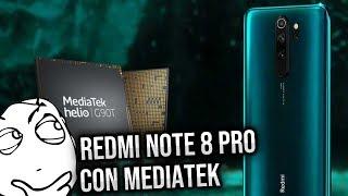 Redmi Note 8 / Pro ¿Cual es el problema con MediaTek? ¿Es tan malo? Helio G90T