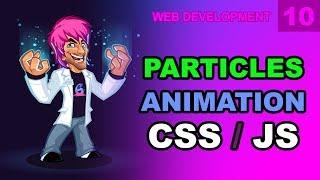 Web Development: 10 - Animation Particle Engine JS CSS DnaWeb