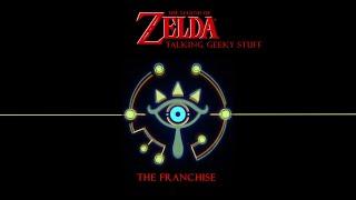 Talking Geeky Stuff: The Legend of Zelda Franchise