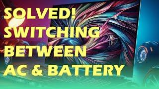 Solved Laptop Switching Between AC and Battery When Gaming