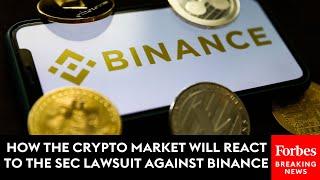 How The Crypto Market Will React To The SEC Lawsuit Against Binance