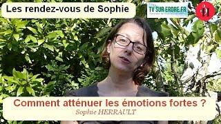 Sophie Herrault - Comment atténuer les émotions fortes