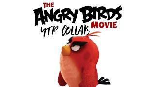 The Angry Birds Movie YTP Collab