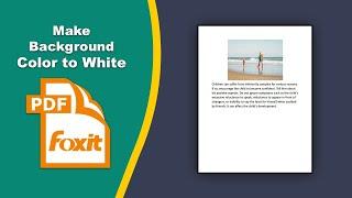 How to make a pdf background color to white in Foxit PDF Editor