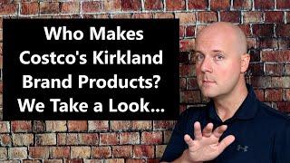 Who Makes Costco's Kirkland Brand Products? We Take a Look...