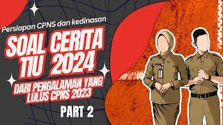 Soal dan pembahasan PERSIAPAN SKD CPNS dan KEDINASAN - SOAL CERITA TIU