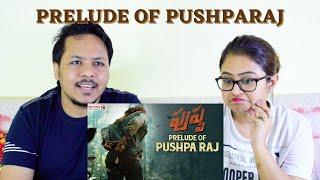 Prelude of Pushparaj REACTION | Allu Arjun | Pushpa | Rashmika | Fahadh Faasil | DSP | Sukumar